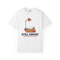 Still Awake Grading Your Excuses Shirt Tee