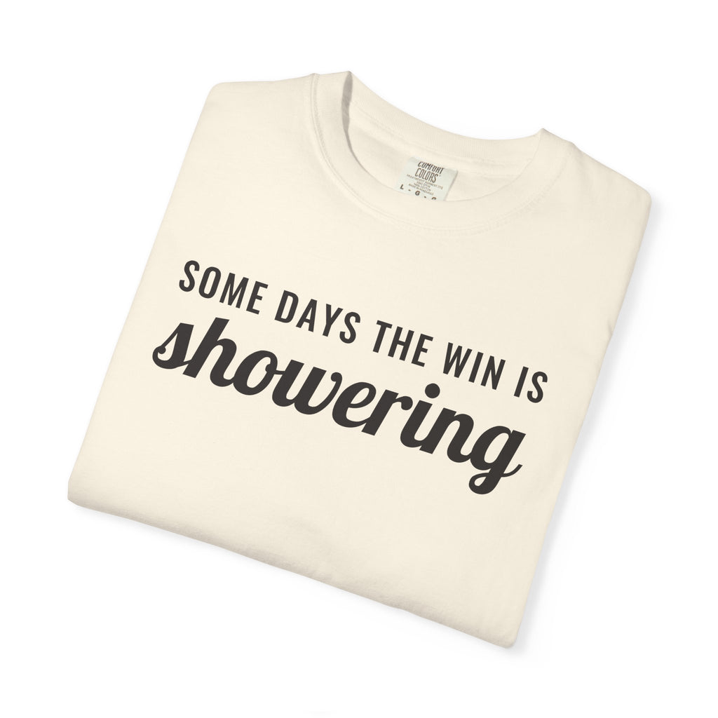 Mental Health Gift Shirt - Some Days the Win is Showering Tee
