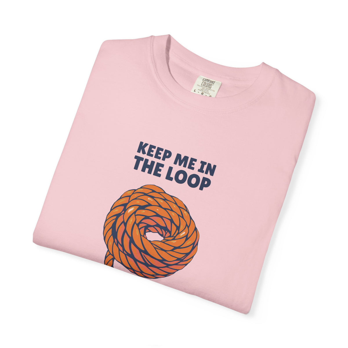 Keep Me in the Loop Shirt Office Worker Tee