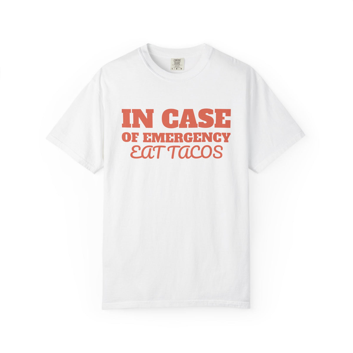Foodie Gift Shirt - In Case of Emergency Eat Tacos Tee