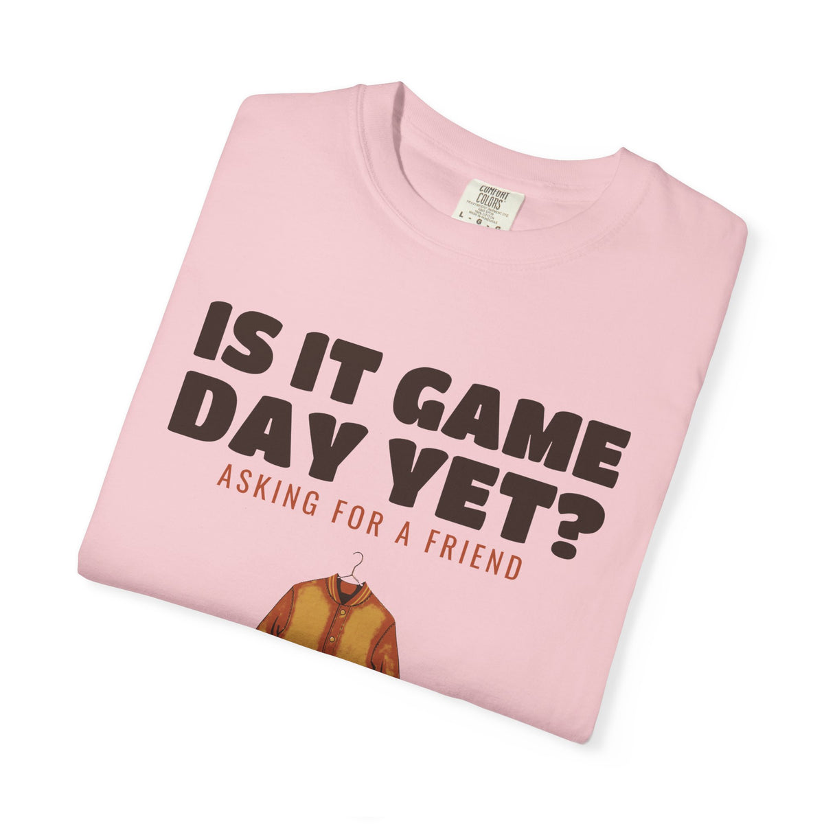 High School Football Shirt - Is It Game Day Yet? Asking for a Friend