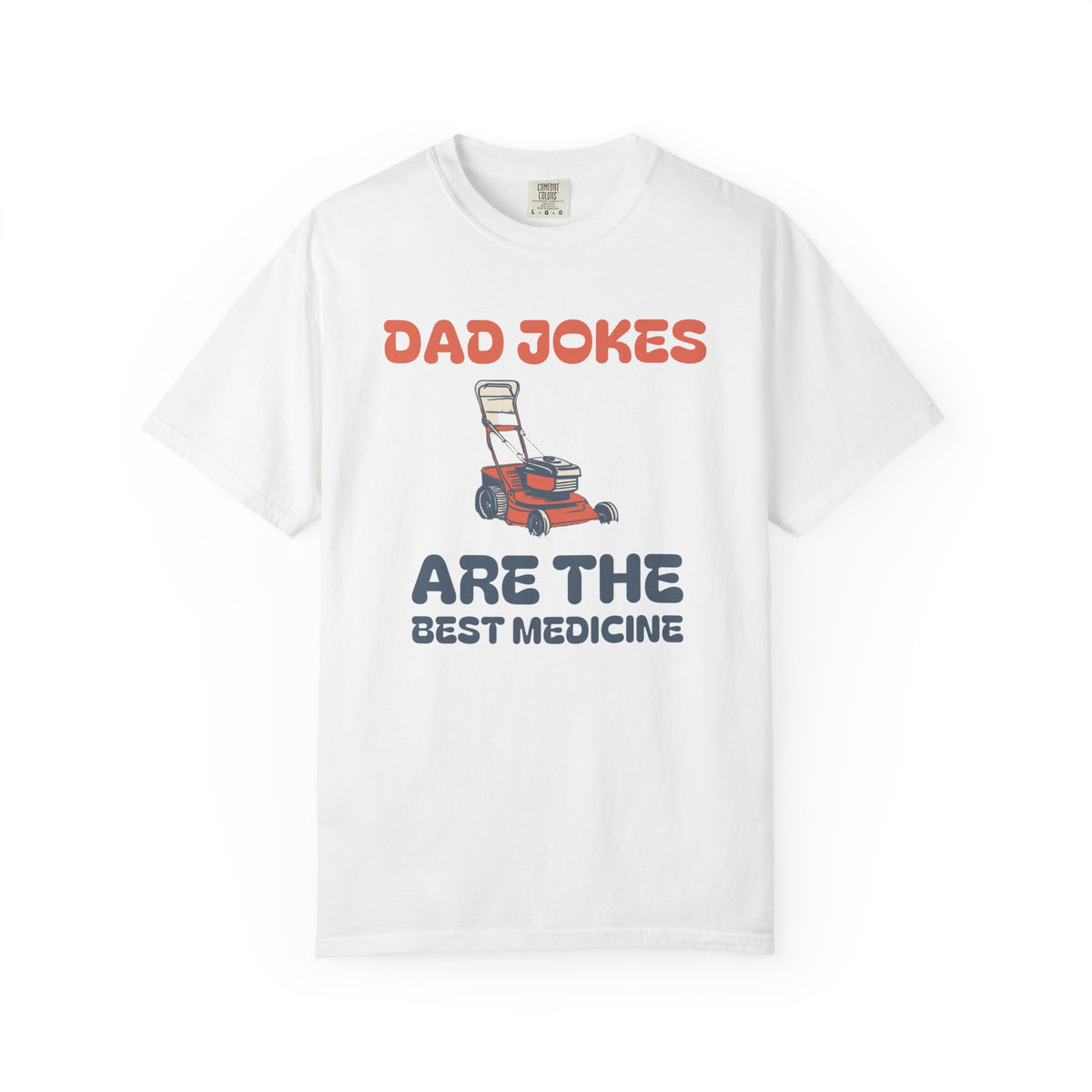 Dad Joke Lover Shirt - Dad Jokes Are the Best Medicine Tee