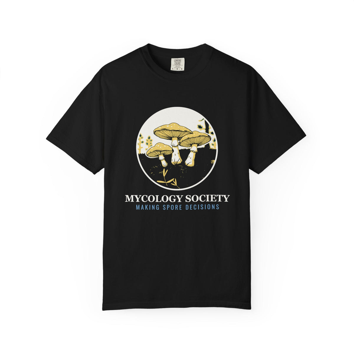 Mushroom Forager Shirt - Mycology Society Making Spore Decisions