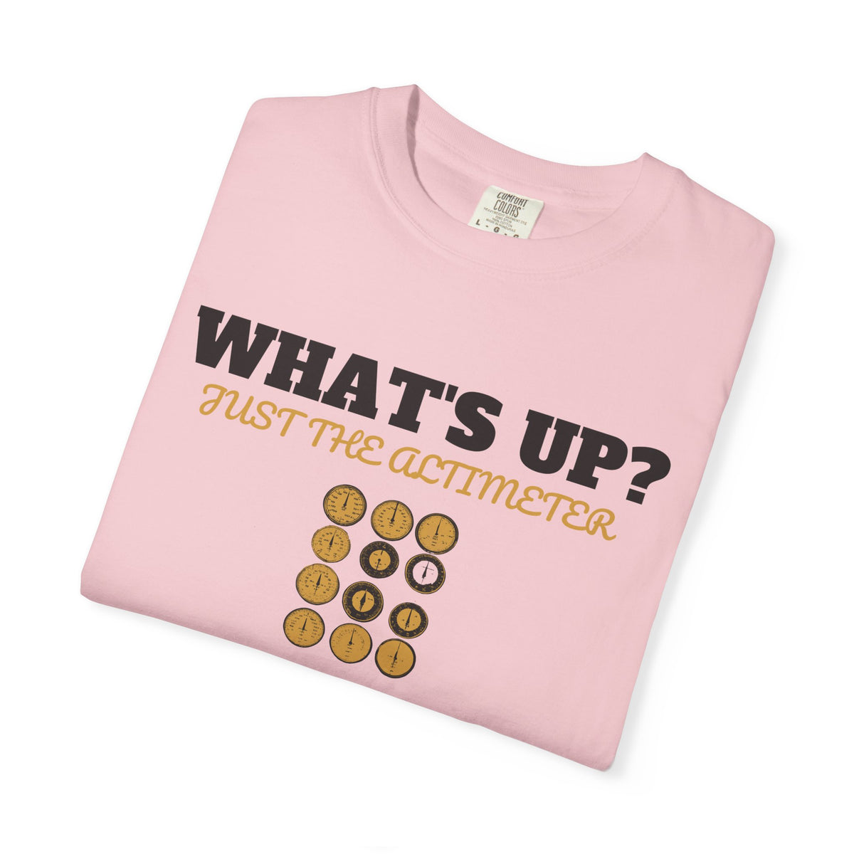Pilot Shirt - What's up? Just the Altimeter Tee