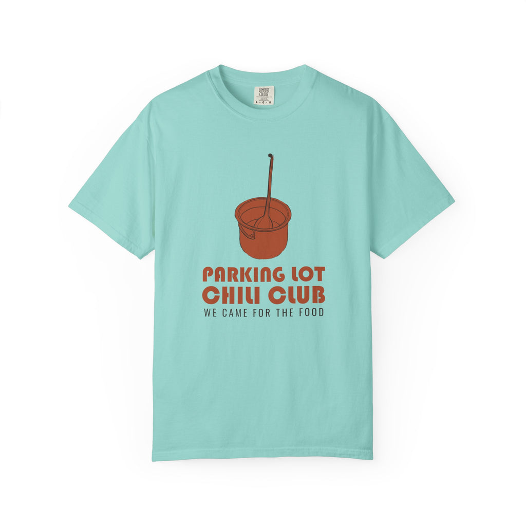 Tailgater Fall Shirt - Parking Lot Chili Club We Came for the Food Tee