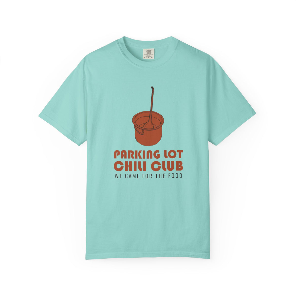 Tailgater Fall Shirt - Parking Lot Chili Club We Came for the Food Tee