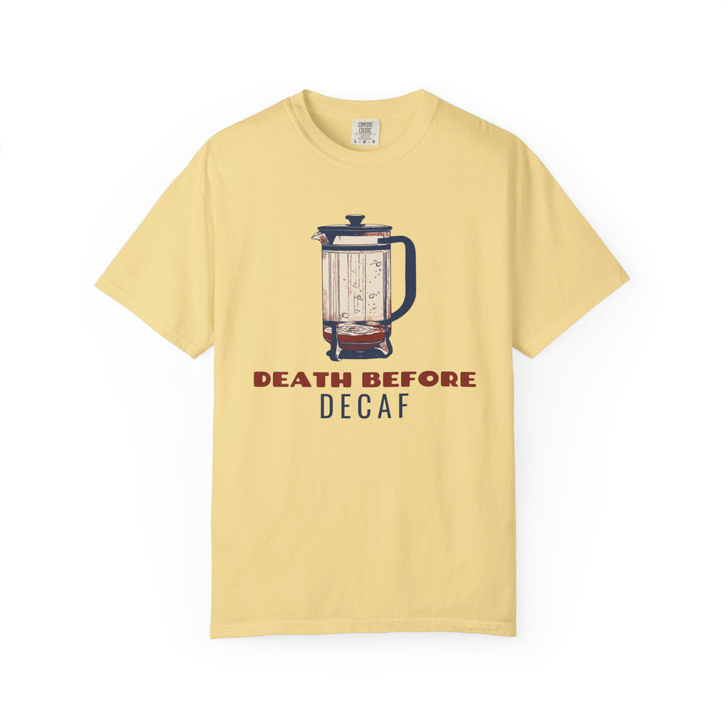 Coffee Lover Shirt - Death Before Decaf Tee
