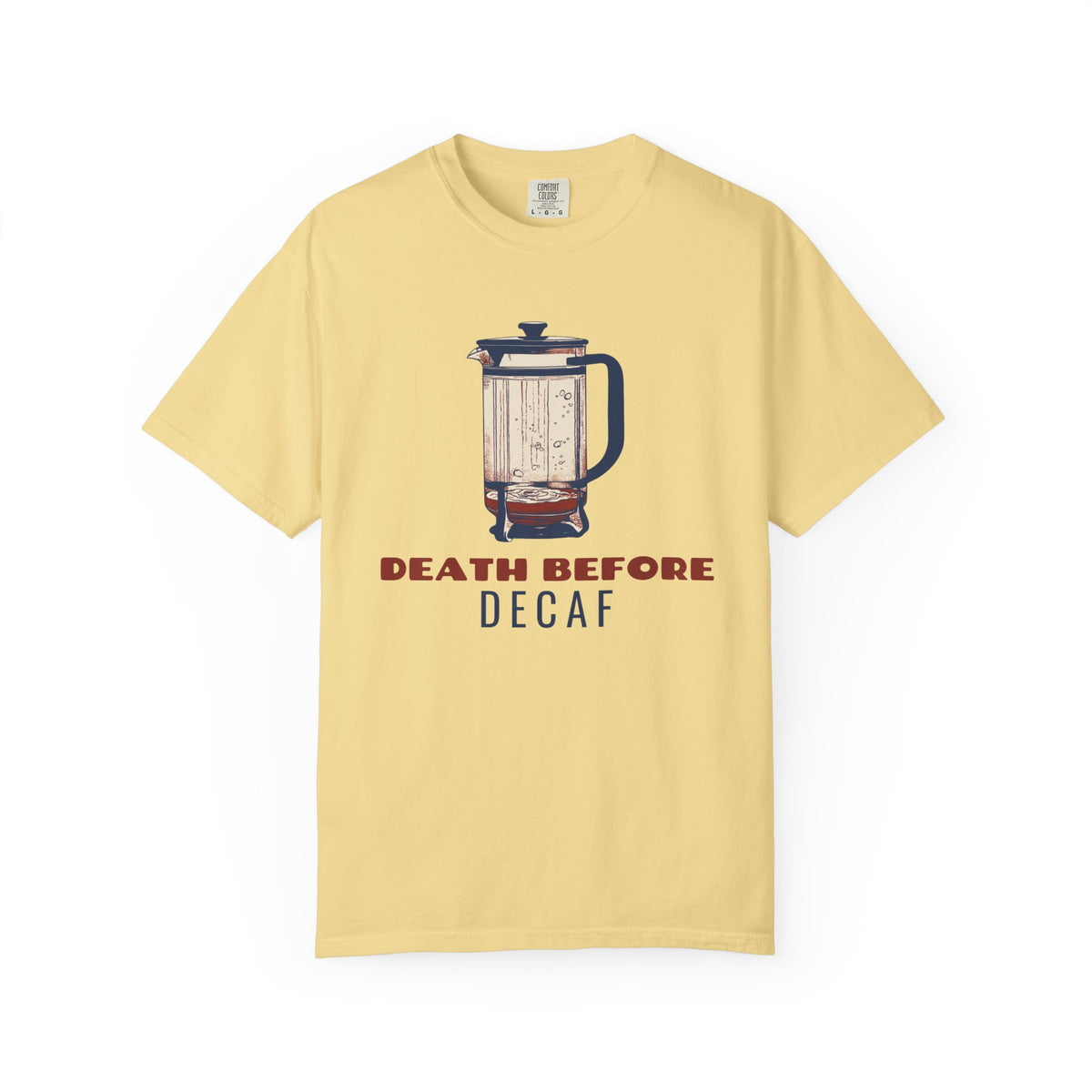 Coffee Lover Shirt - Death Before Decaf Tee