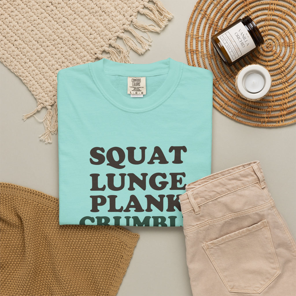Squat Lunge Plank Crumble Shirt Fitness Struggler Tee
