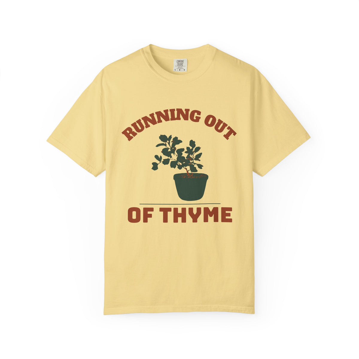 Funny Herb Gardener Shirt - Running Out of Thyme Pun Tee for Gardeners