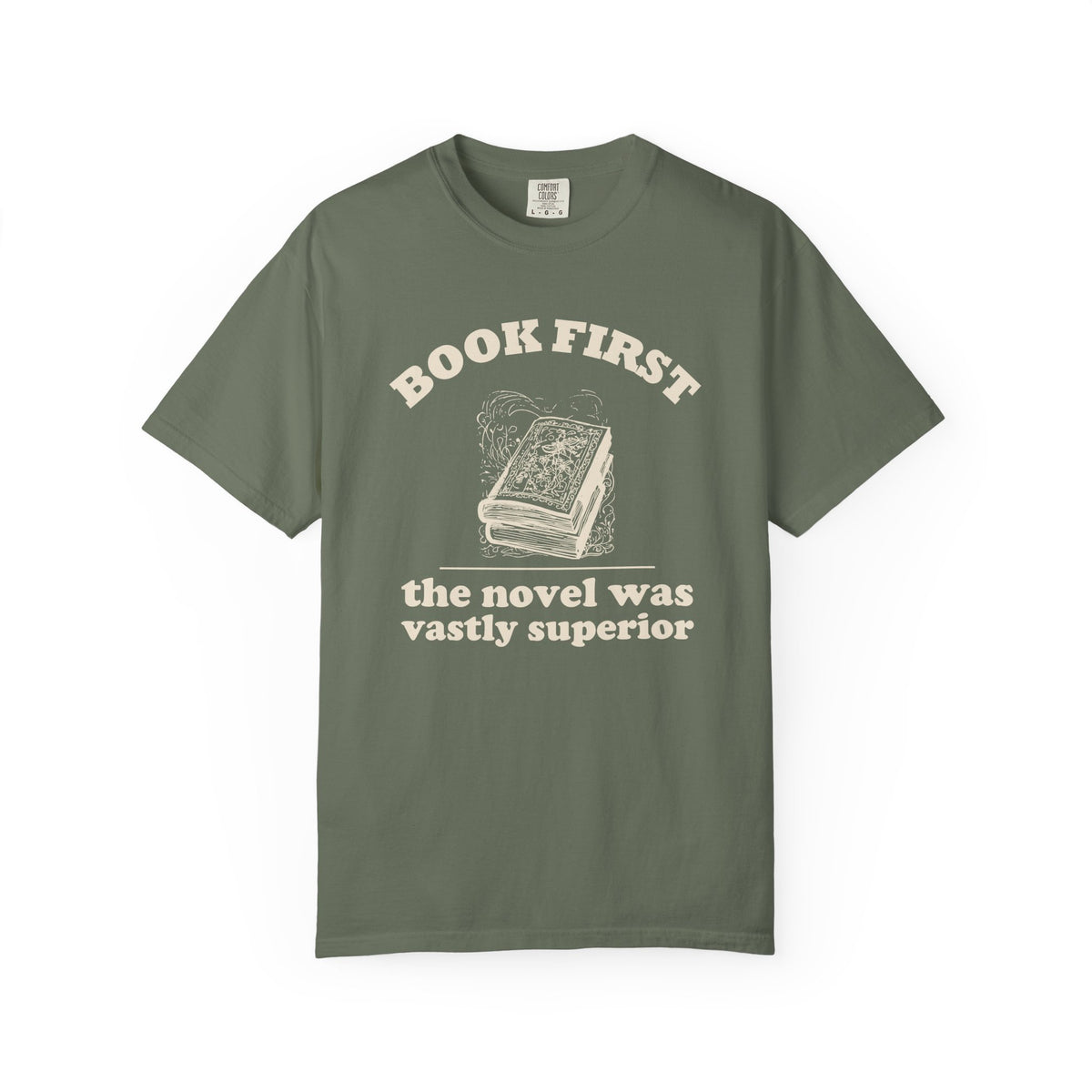 Literary Enthusiast Shirt - Book First The Novel Was Vastly Superior