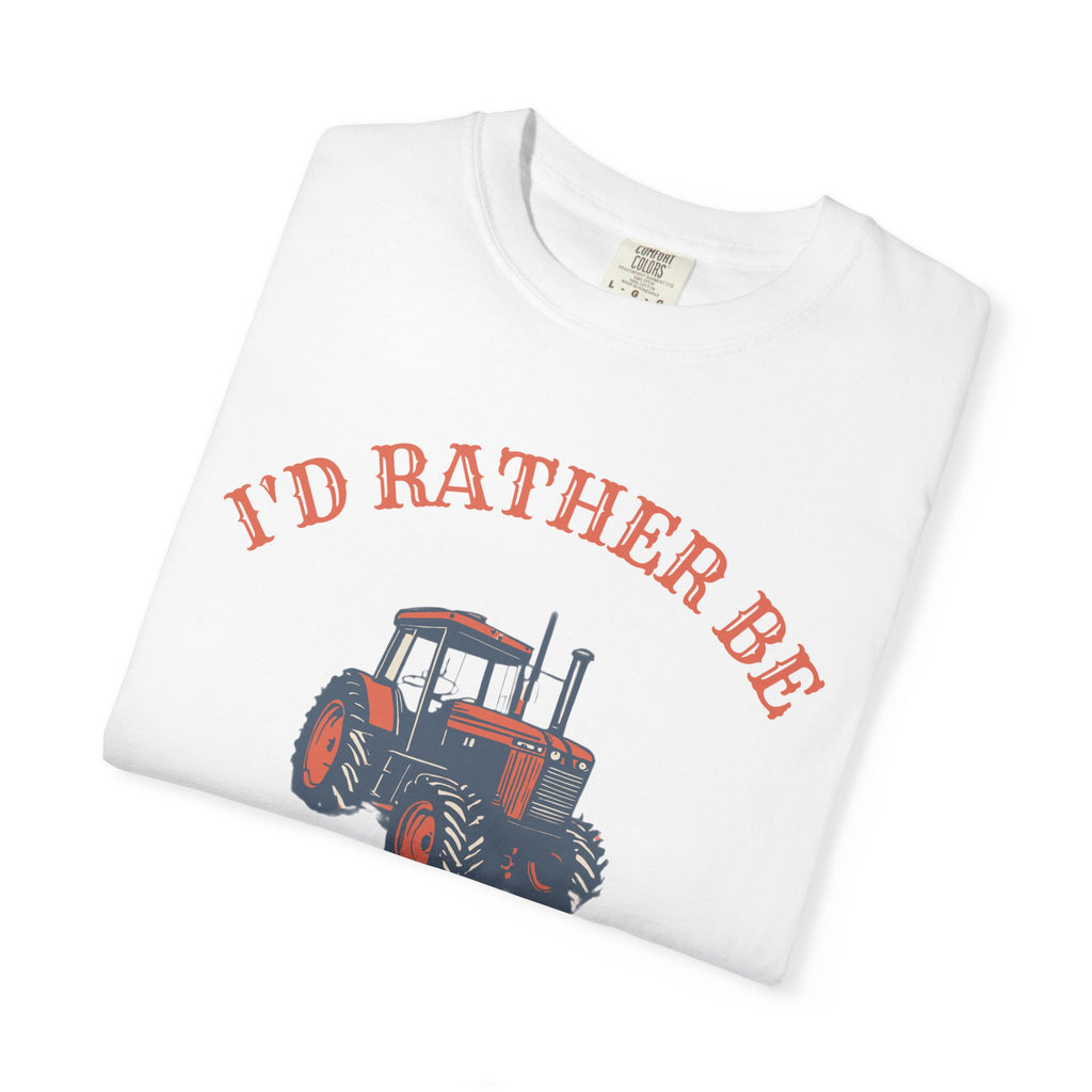 Country Life Shirt - I'd Rather Be Stuck Behind a Tractor Tee