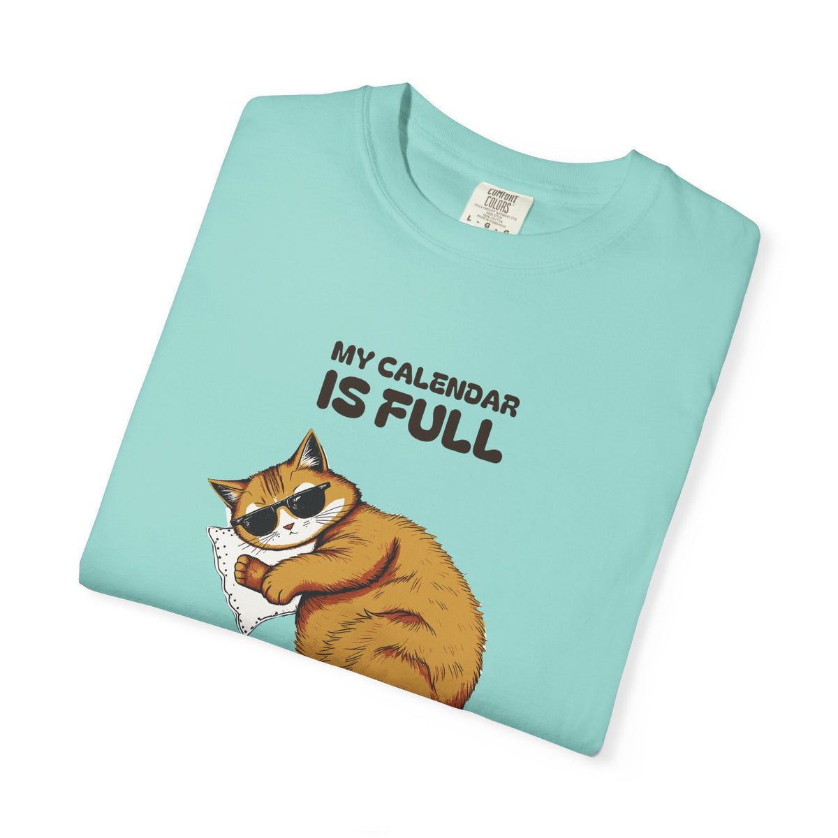 Retirement Gift Shirt - My Calendar is Full of Absolutely Nothing
