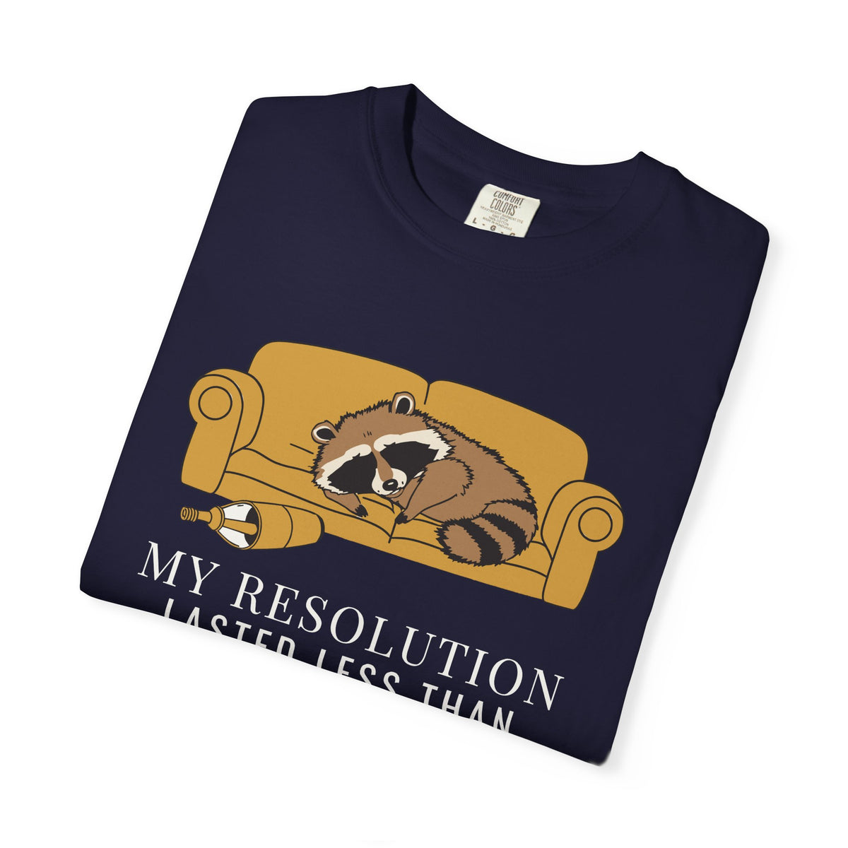 Funny My Resolution Lasted Less Than the Hangover Shirt