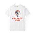 Funny Ohm Sweet Ohm Shirt - Electrician Gift Tee