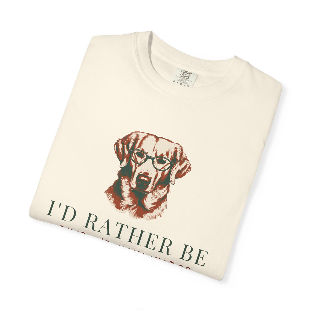 Dog And Book Lover Shirt - I'd Rather Be Reading with My Dog Tee
