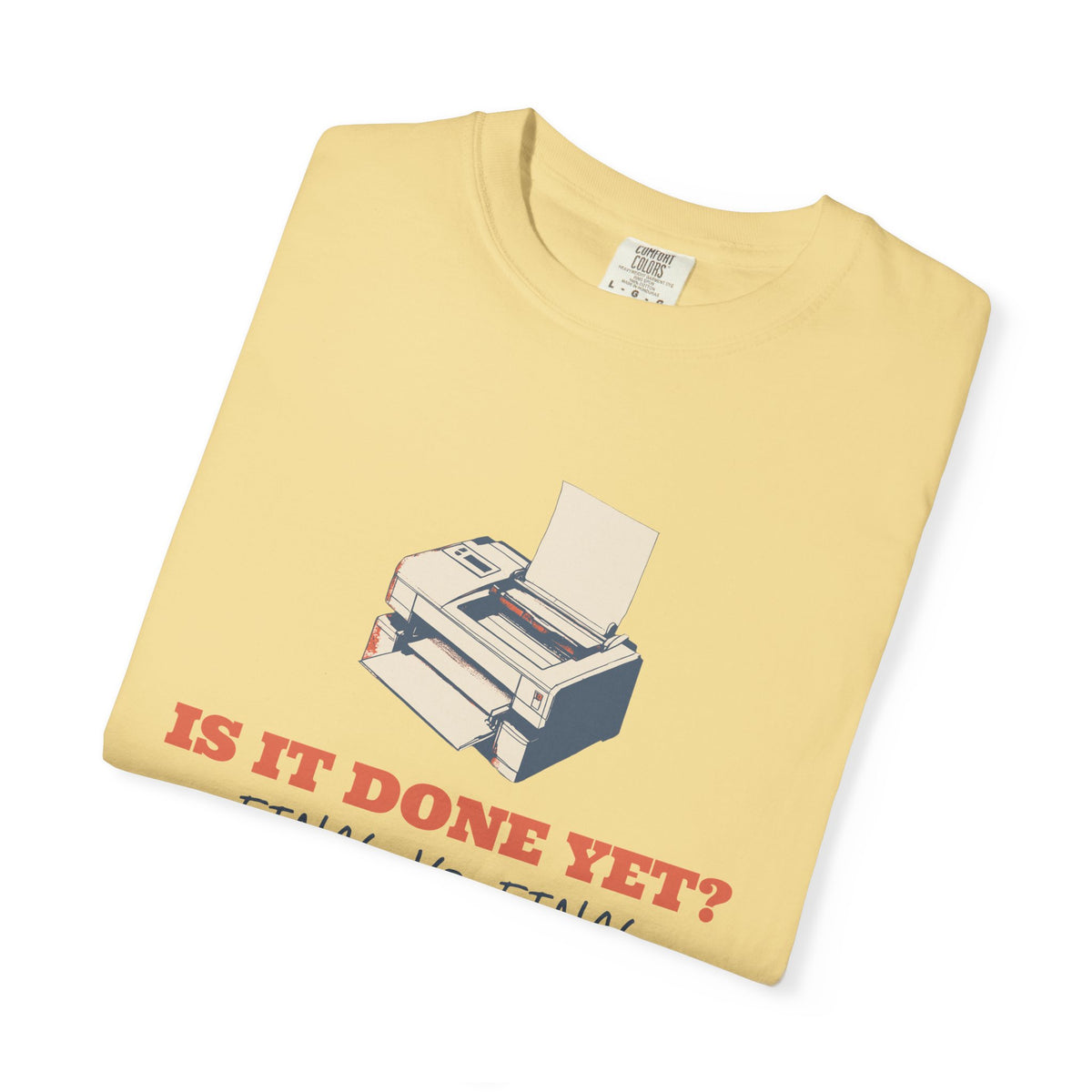 Graphic Designer Shirt - Is It Done Yet? Final_v3_final Tee