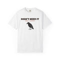 Bargain Hunter Gift Shirt - Didn't Need It Took It Anyway Tee