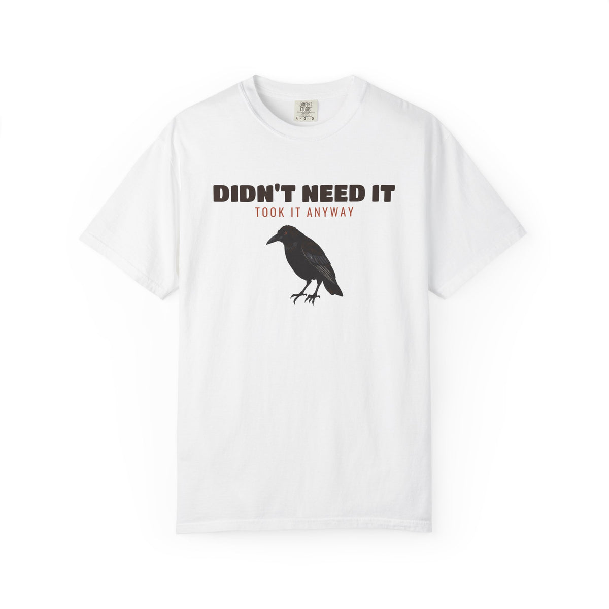 Bargain Hunter Gift Shirt - Didn't Need It Took It Anyway Tee