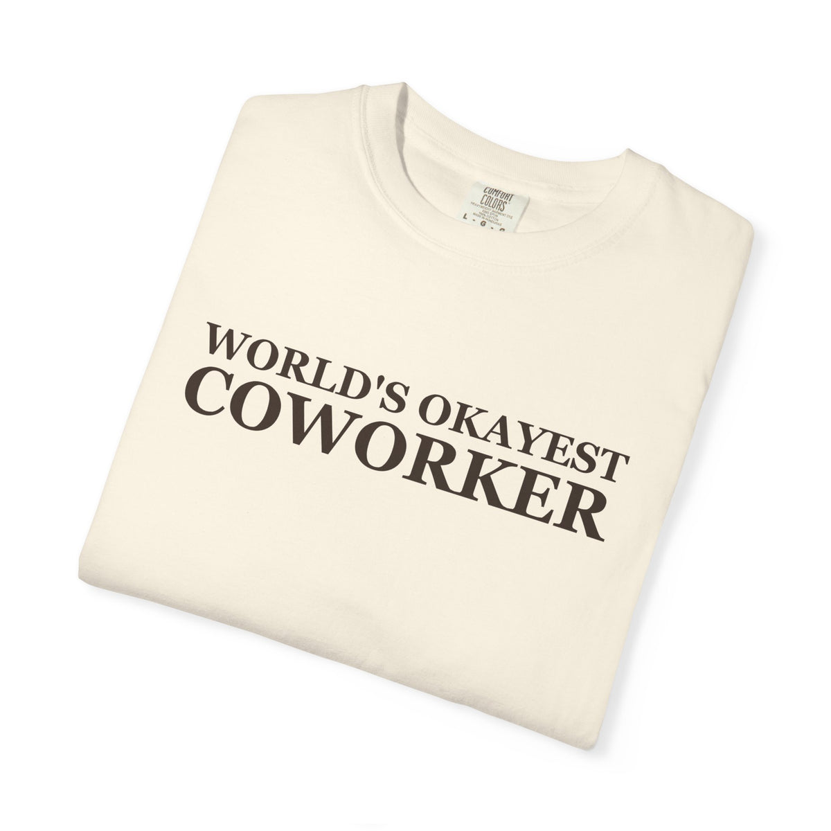 Coworker Gift Shirt - World's Okayest Coworker Tee