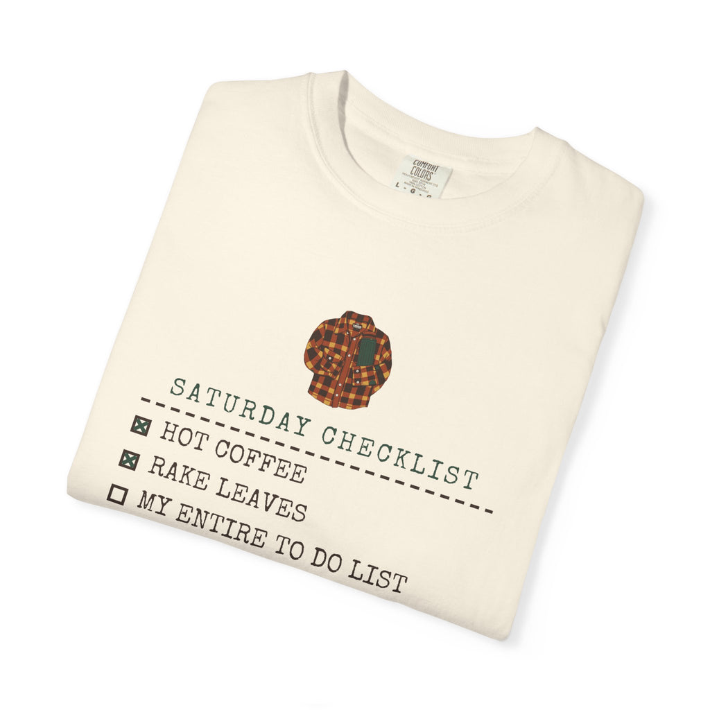 Fall Shirt - Saturday Checklist Hot Coffee Rake Leaves Tee