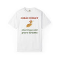 Corgi Owner Shirt - Corgi Energy Short Legs and Pure Drama Tee