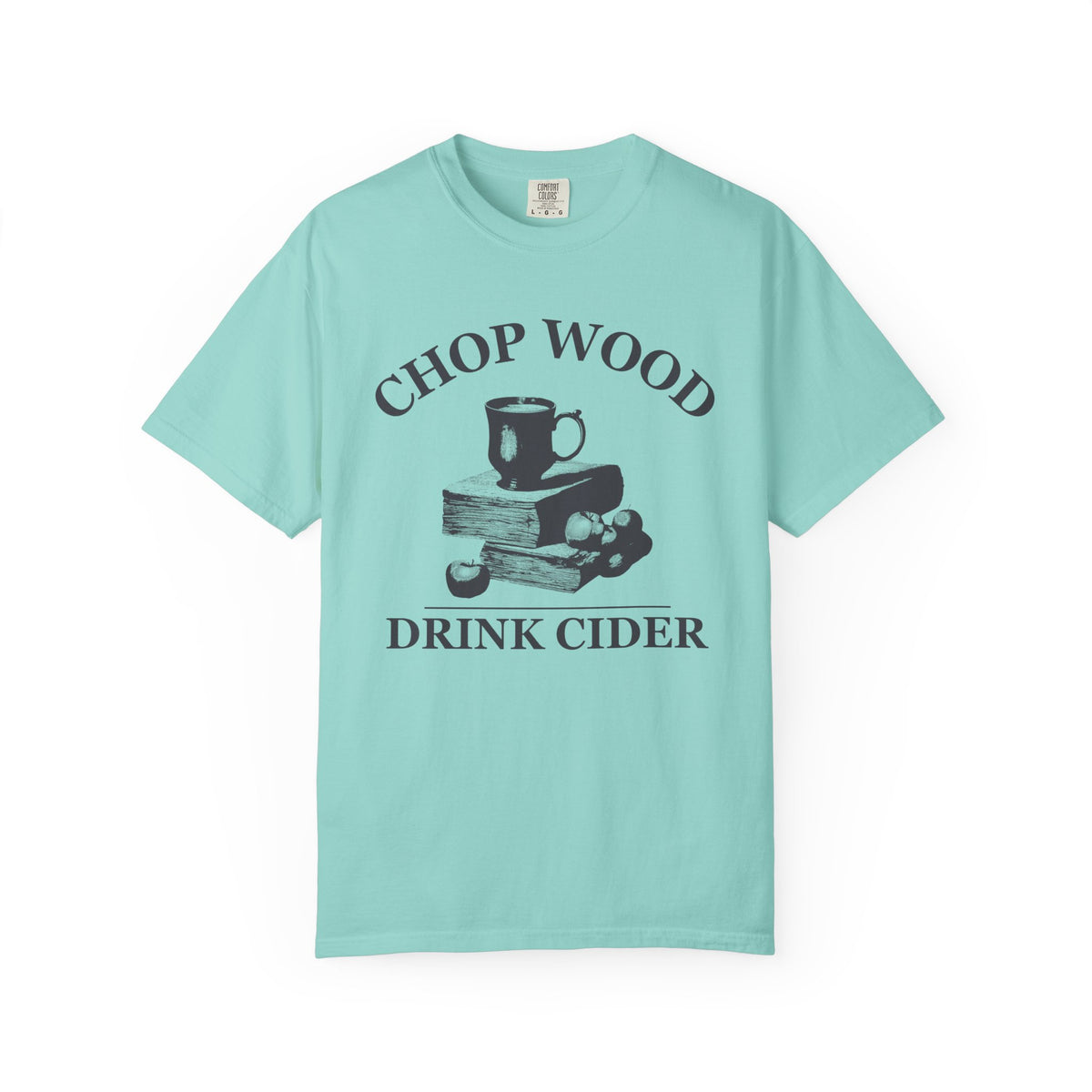 Autumn Homesteader Fall Shirt - Chop Wood Drink Cider Tee