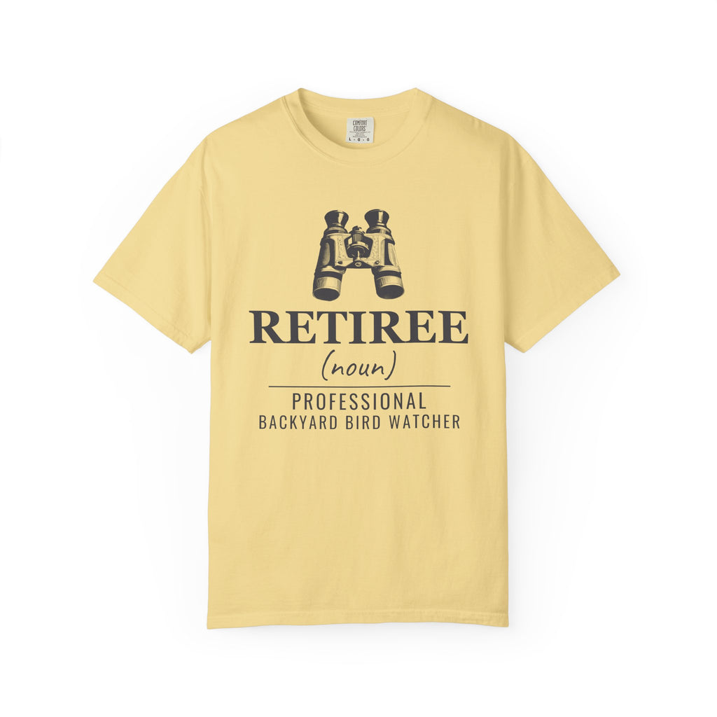 Gift Shirt - Retiree Professional Backyard Bird Watcher