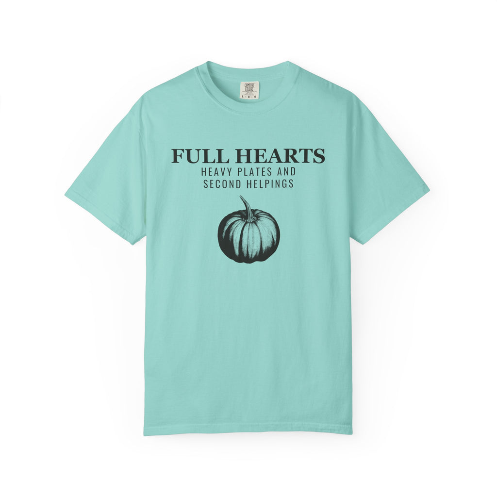Thanksgiving Host Shirt - Full Hearts Heavy Plates and Second
