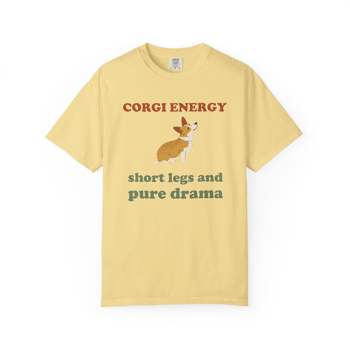 Corgi Owner Shirt - Corgi Energy Short Legs and Pure Drama Tee
