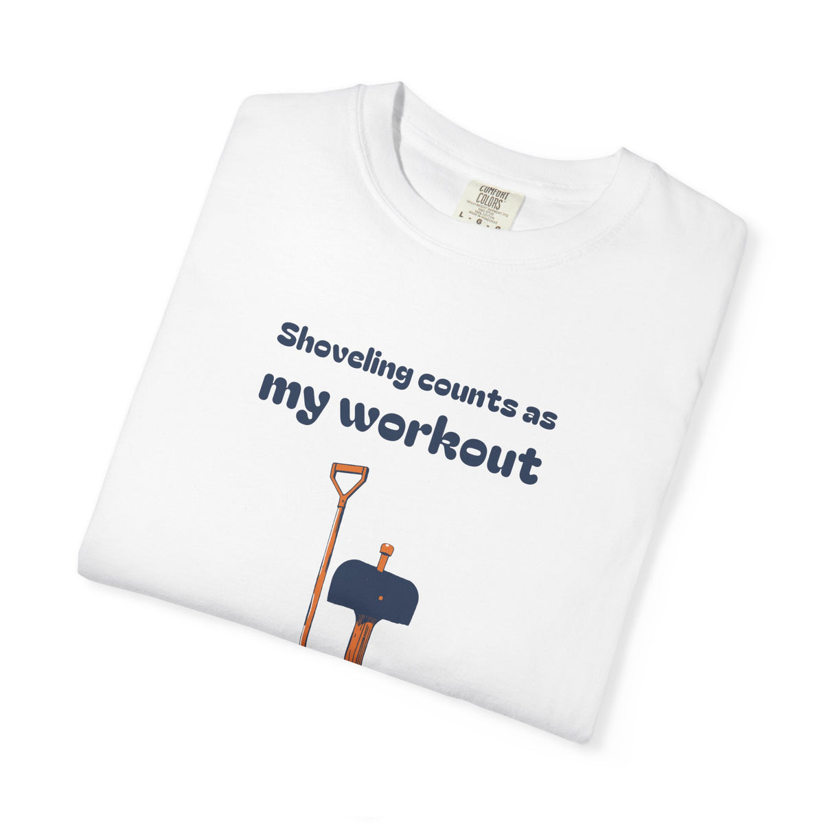 Winter Dad Gift Shirt - Shoveling Counts as My Workout Tee