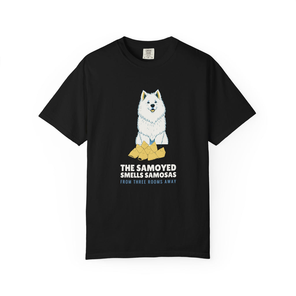 Funny The Samoyed Smells Samosas from Three Rooms Away Shirt