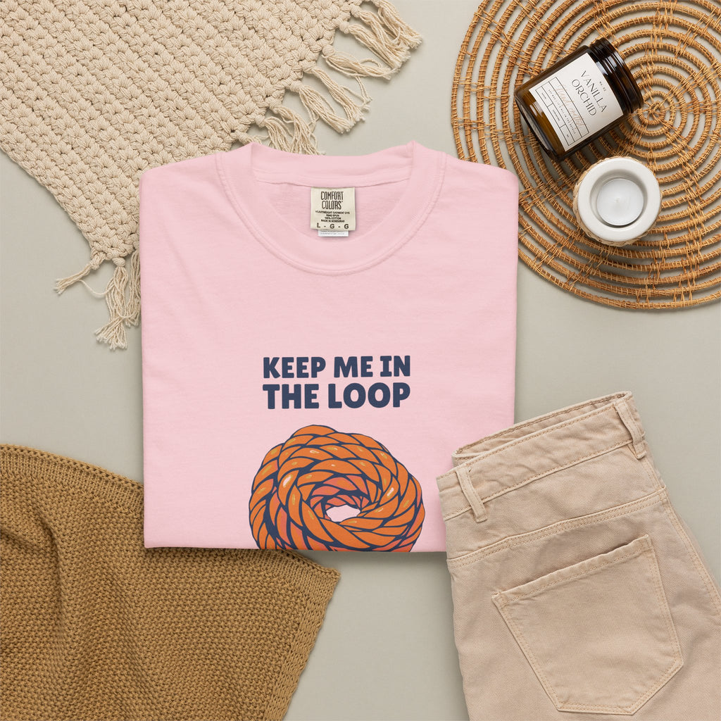 Keep Me in the Loop Shirt Office Worker Tee