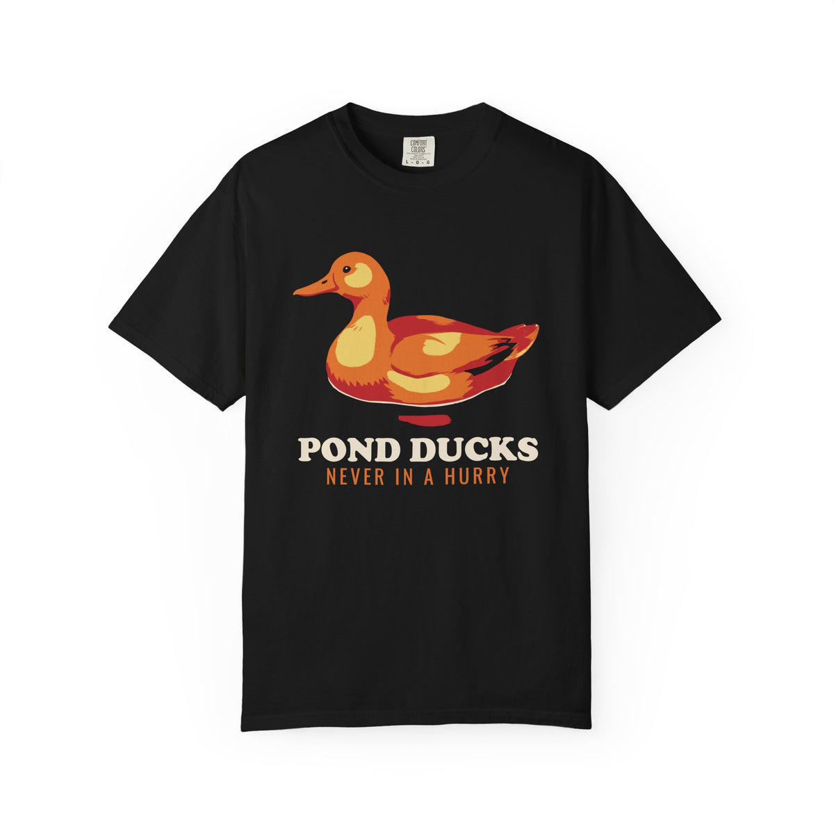 Shirt - Pond Ducks Never in a Hurry Tee