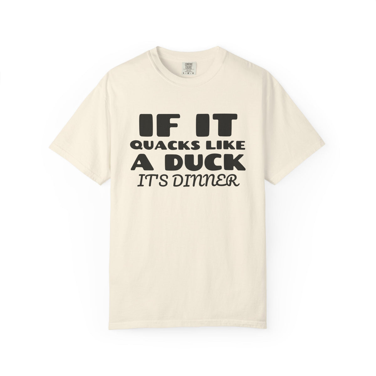 Duck Hunter Fall Shirt - If It Quacks Like a Duck It's Dinner Tee