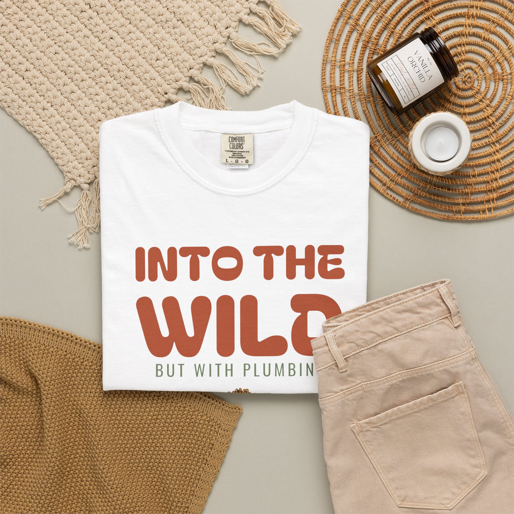 Cabin Weekend Shirt - Into the Wild but with Plumbing Tee