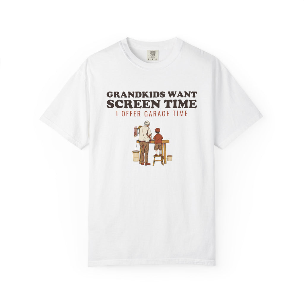 Grandkids Want Screen Time I Offer Garage Time Shirt Tee