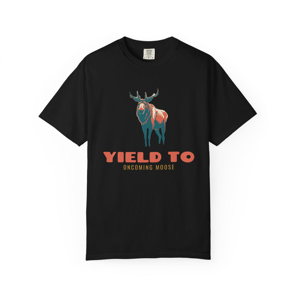 Moose Wildlife Lover Shirt - Yield to Oncoming Moose Tee