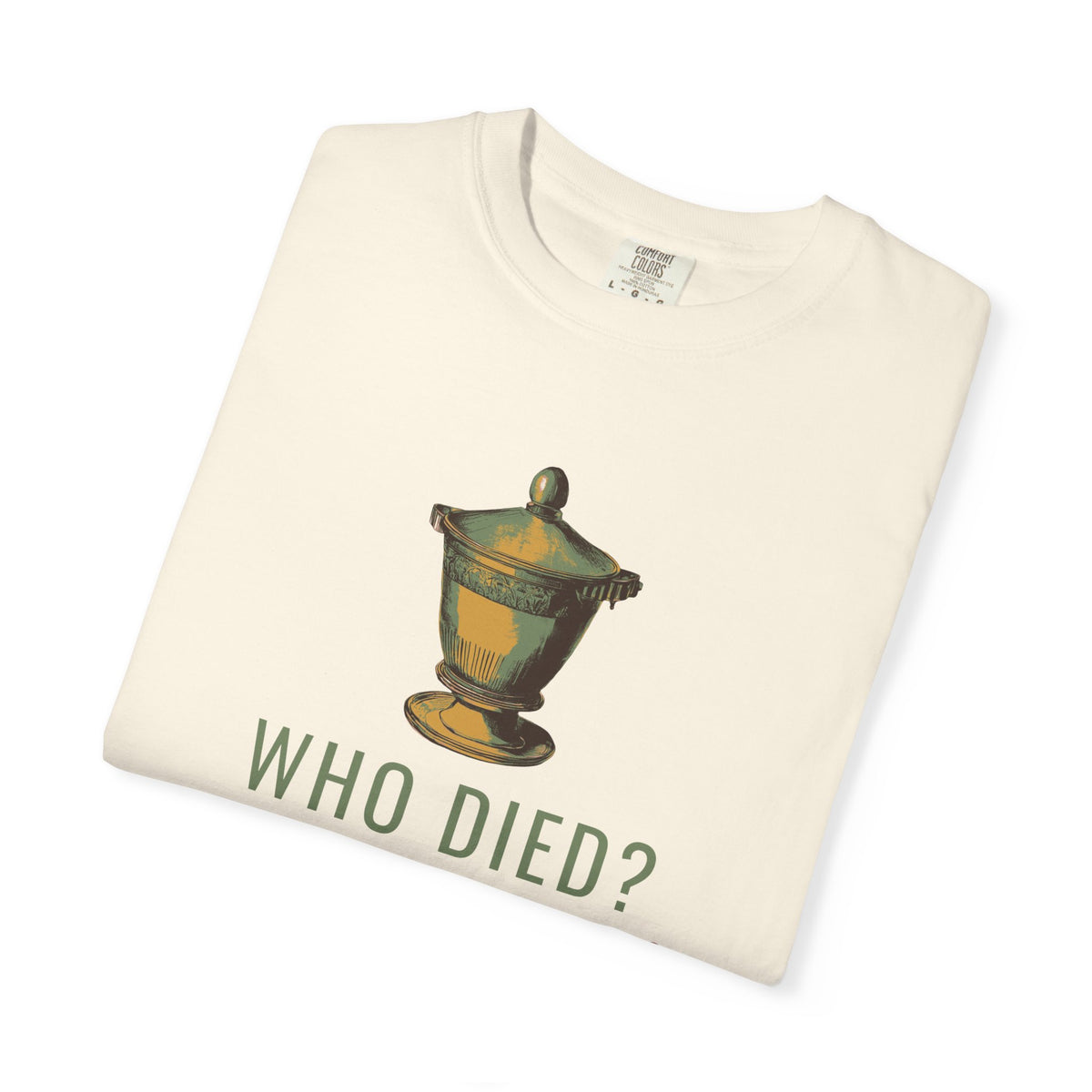 Antique Collector Shirt - Who Died? and Left This Vintage Glassware