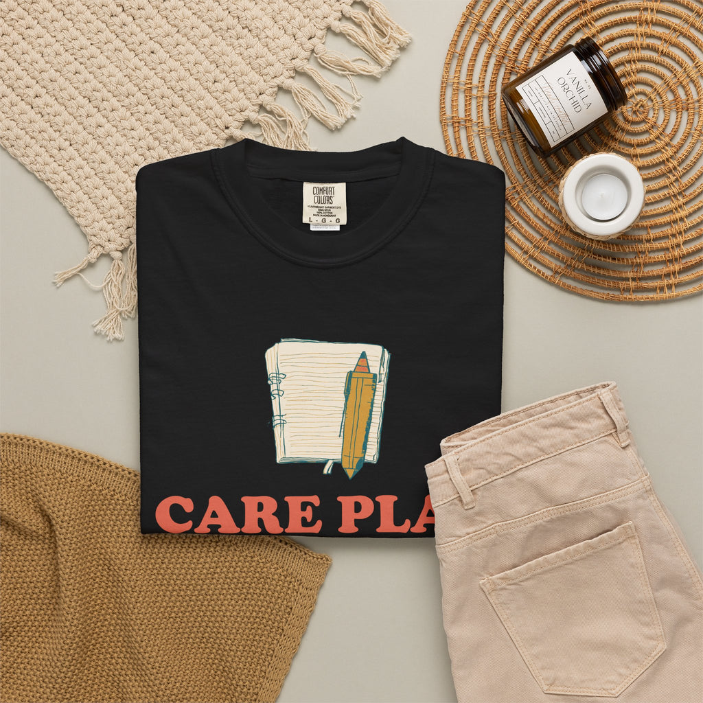 Nursing Student Shirt - Care Plan a Highly Detailed Fictional Story