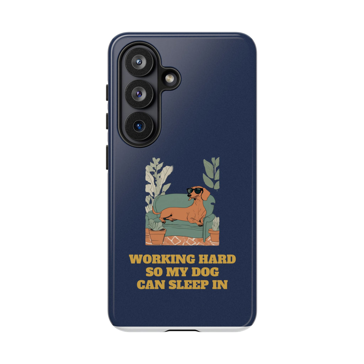 Working Hard So My Dog Can Sleep In Phone Case