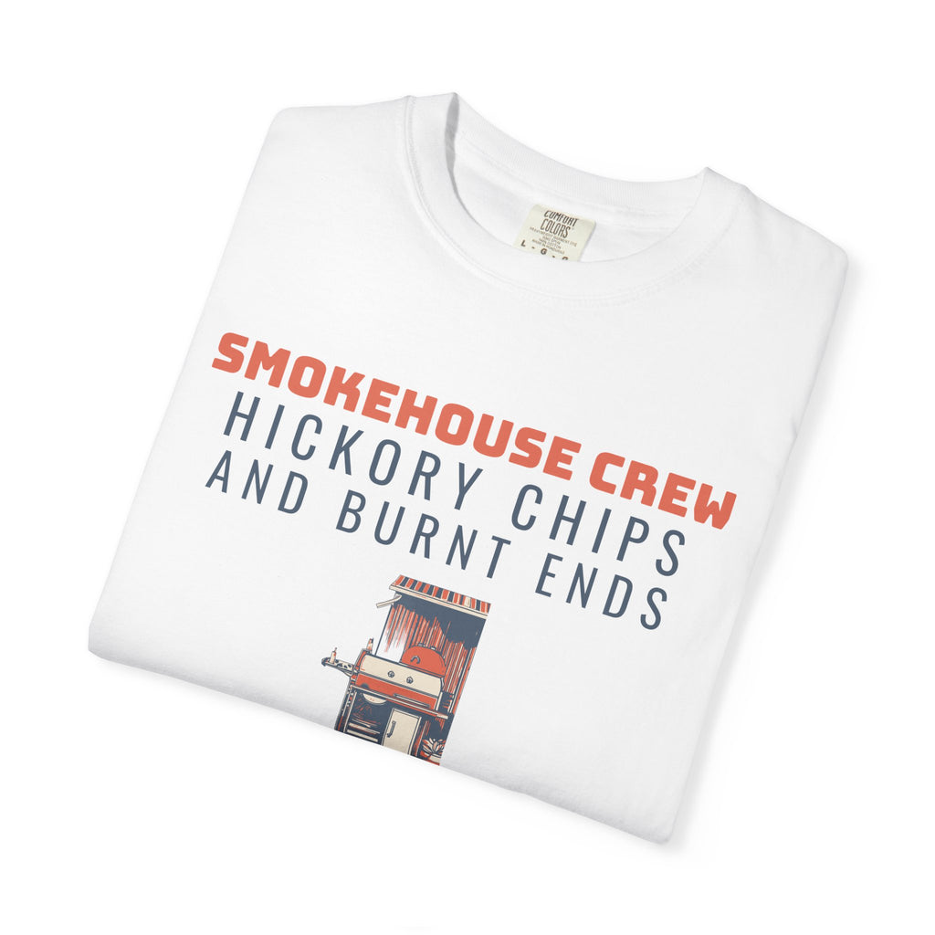 BBQ Host Shirt - Smokehouse Crew Hickory Chips and Burnt Ends Tee