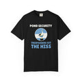 Funny Pond Security Trespassers Get the Hiss Shirt Tee