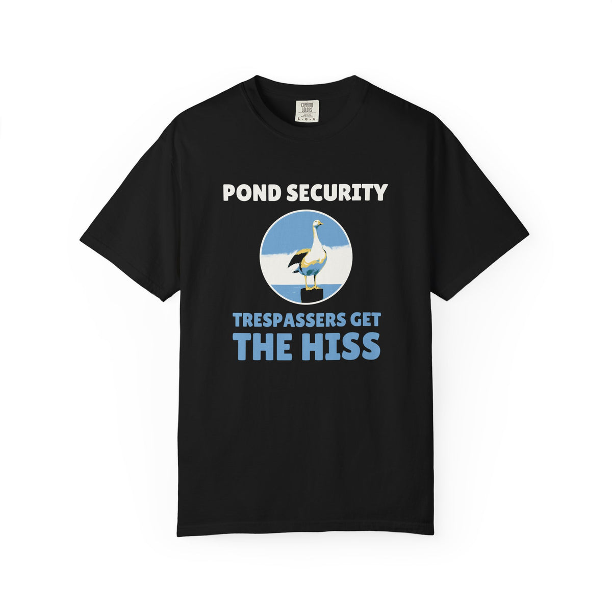 Funny Pond Security Trespassers Get the Hiss Shirt Tee