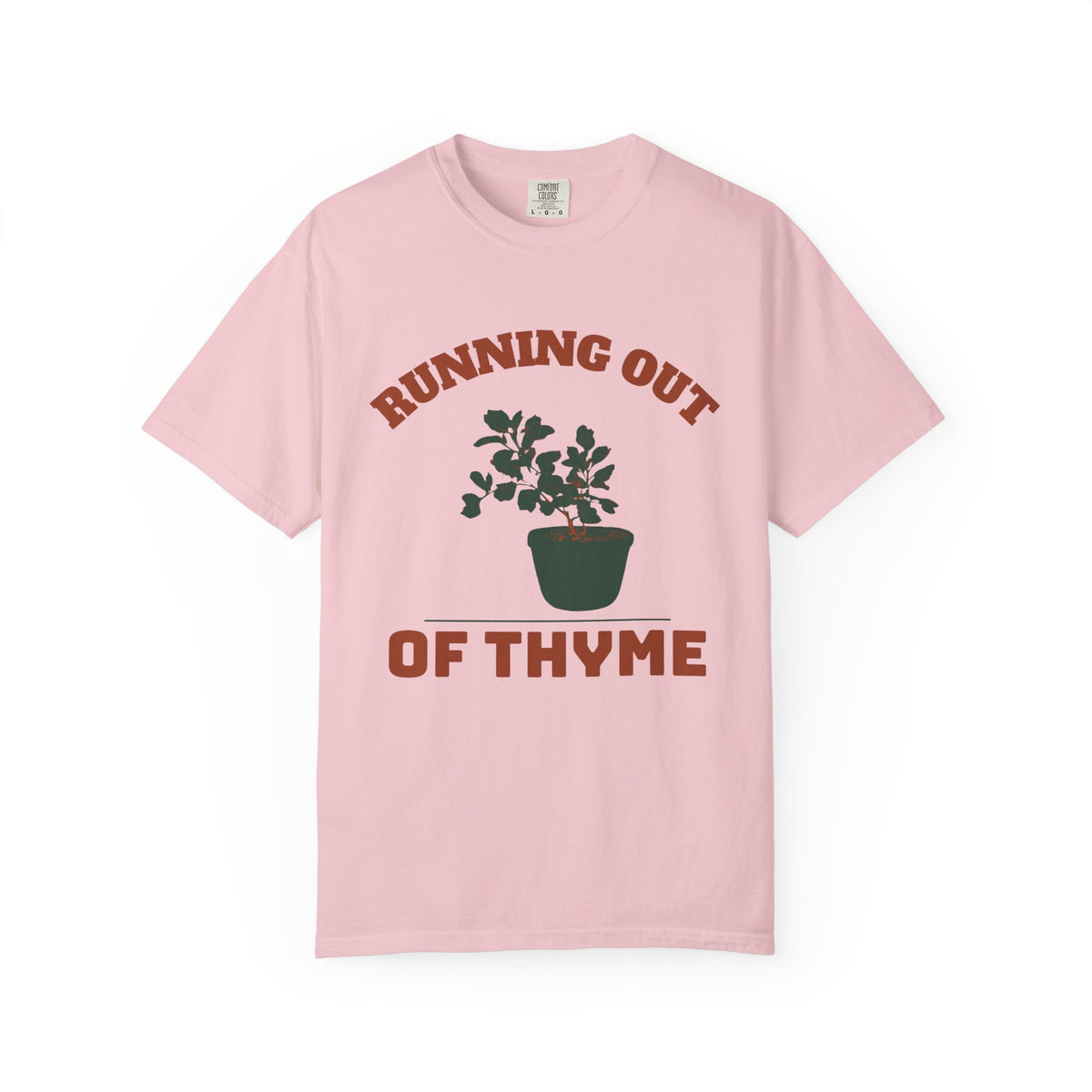 Funny Herb Gardener Shirt - Running Out of Thyme Pun Tee for Gardeners