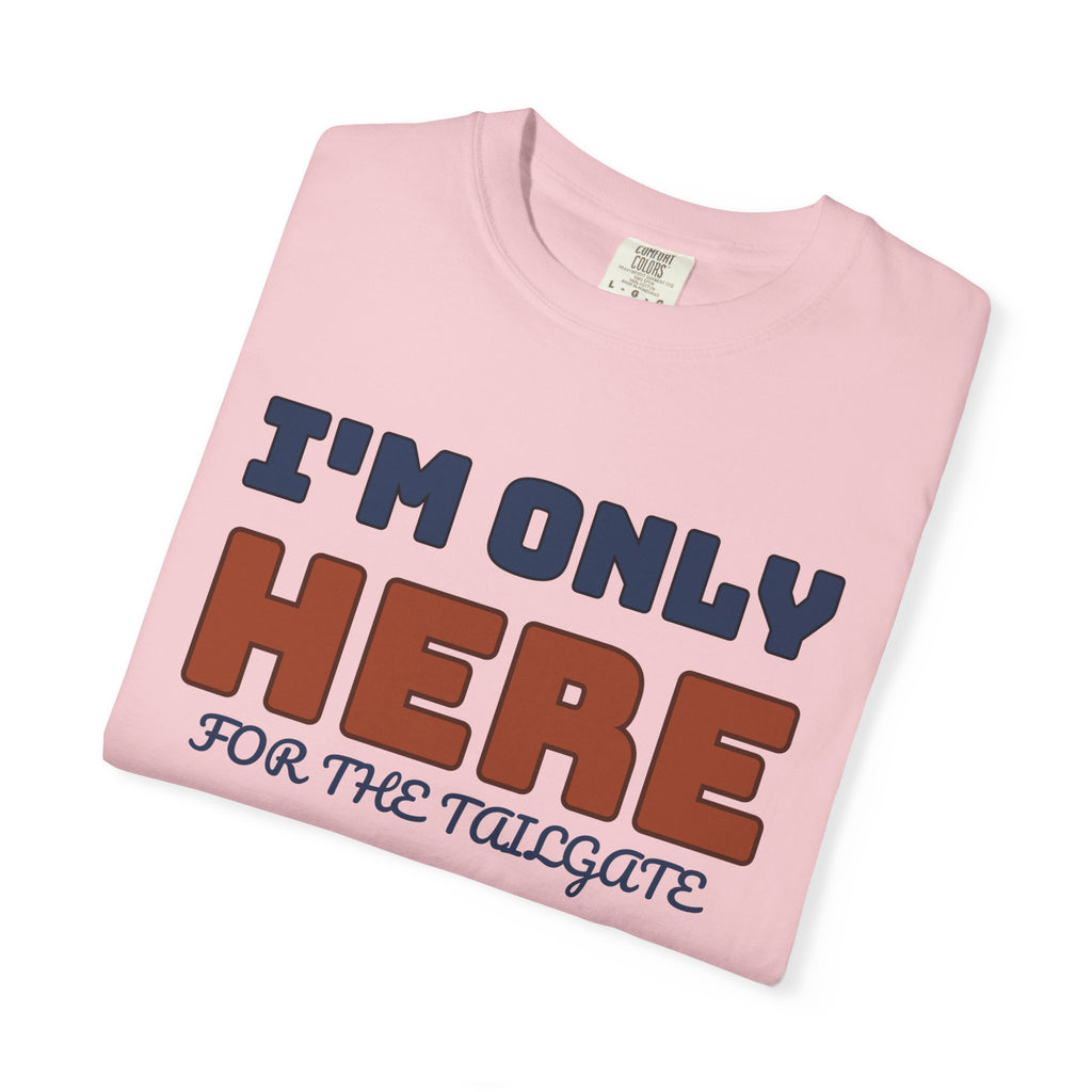 Football Tailgate Fan Shirt - I'm Only Here for the Tailgate Tee