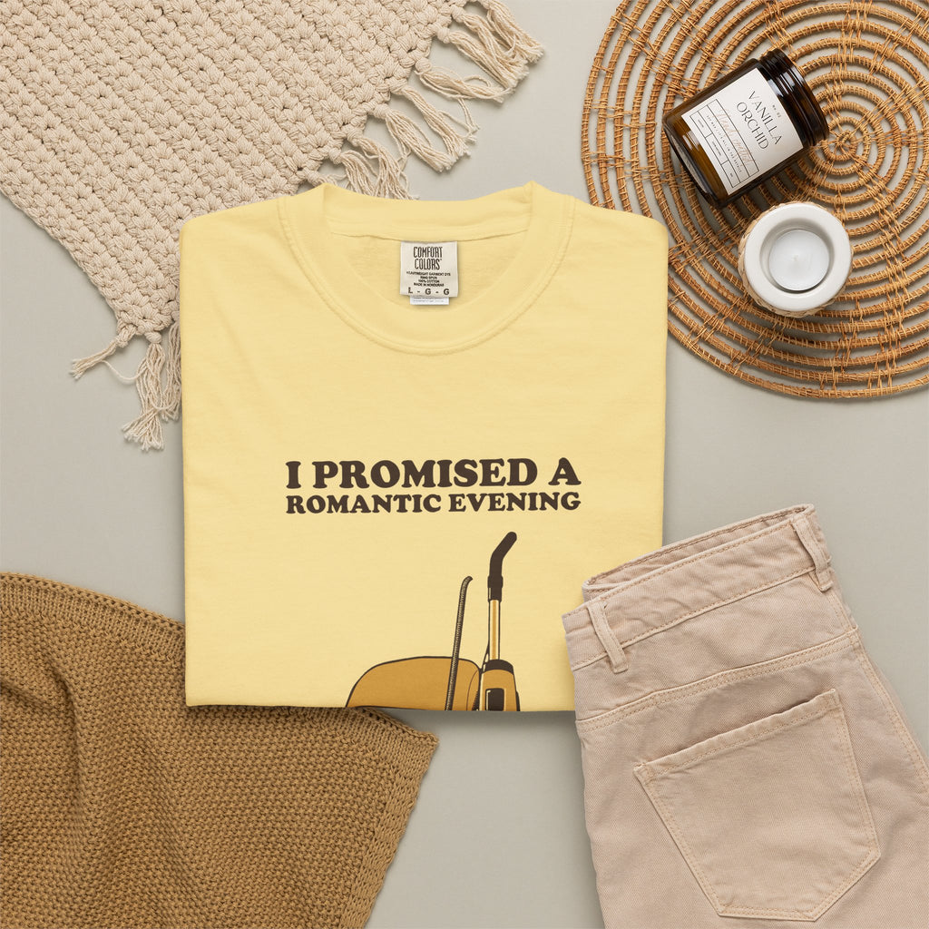 Gift Shirt - I Promised a Romantic Evening so I Vacuumed