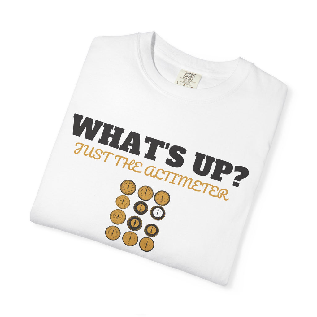 Pilot Shirt - What's up? Just the Altimeter Tee