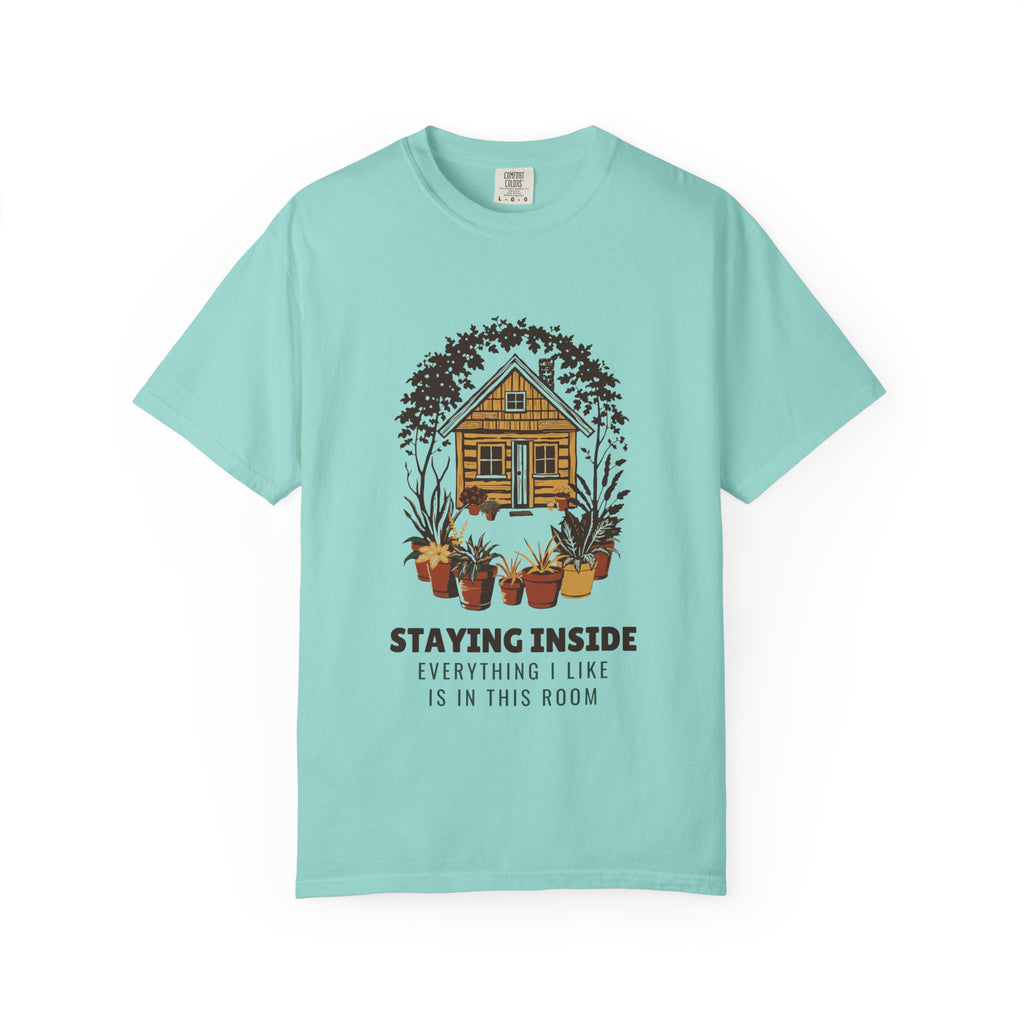 Homebody Shirt - Staying Inside Everything I Like Is in This Room Tee