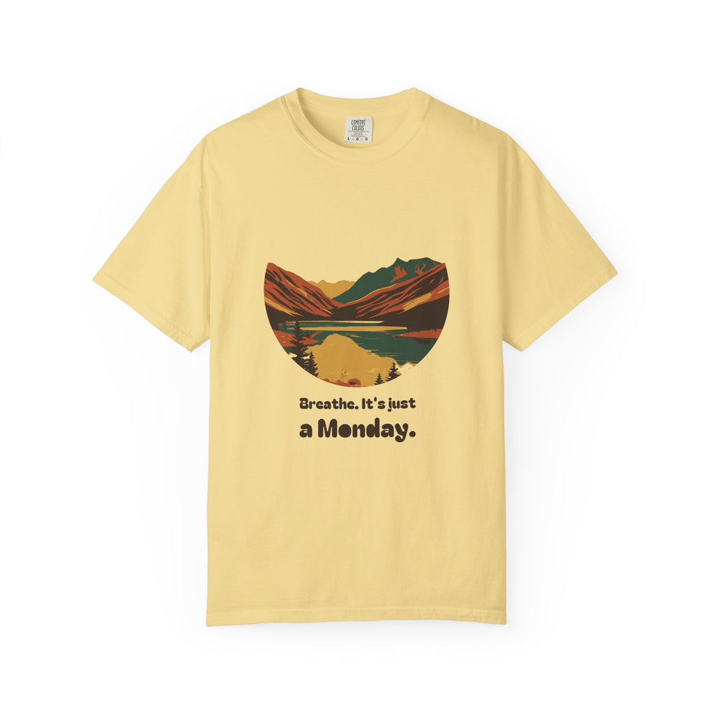 Mindfulness Gift Shirt - Breathe. It's Just a Monday. Tee